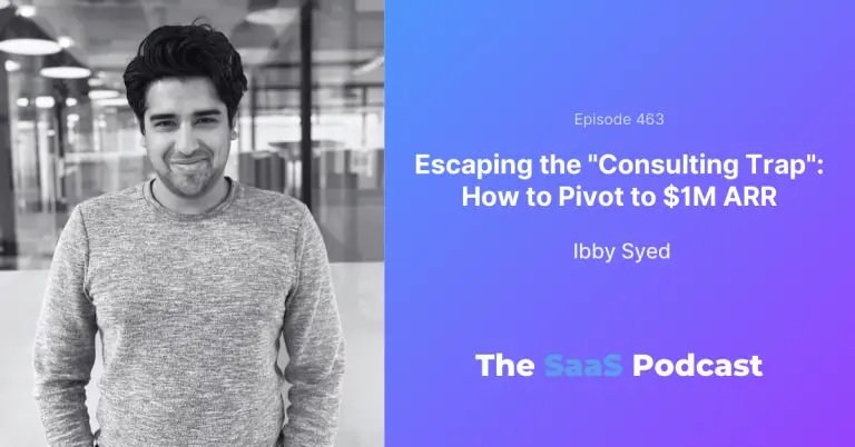 AI SaaS Pivot: From Consulting Trap to $1M ARR - Ibby Syed